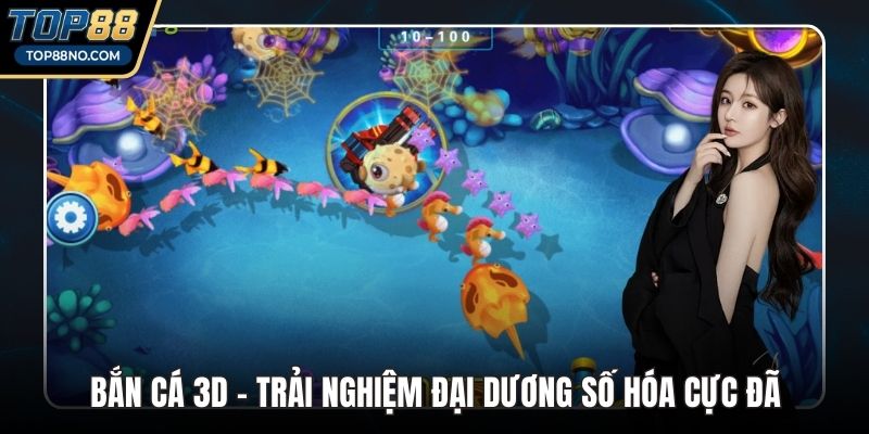 Bắn cá 3D