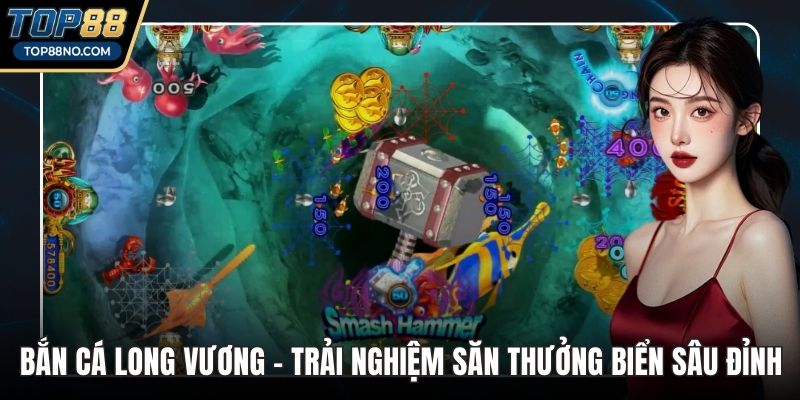 Bắn cá long vương