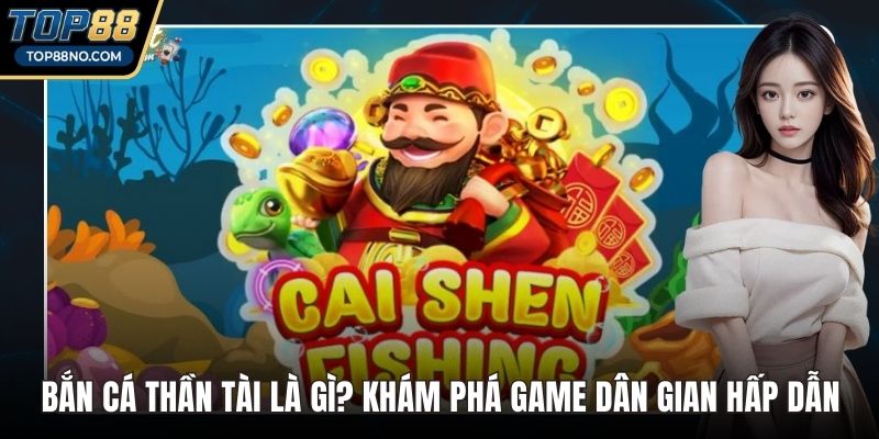 Bắn cá thần tài