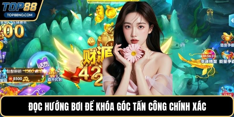 Đọc hướng bơi để khóa góc tấn công chính xác