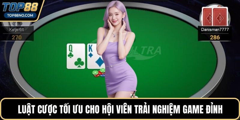 Luật cược tối ưu cho hội viên trải nghiệm game đỉnh