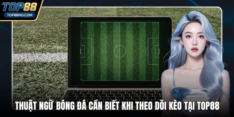 Thuật ngữ bóng đá