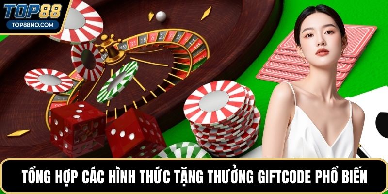 Tổng hợp các hình thức tặng thưởng giftcode phổ biến